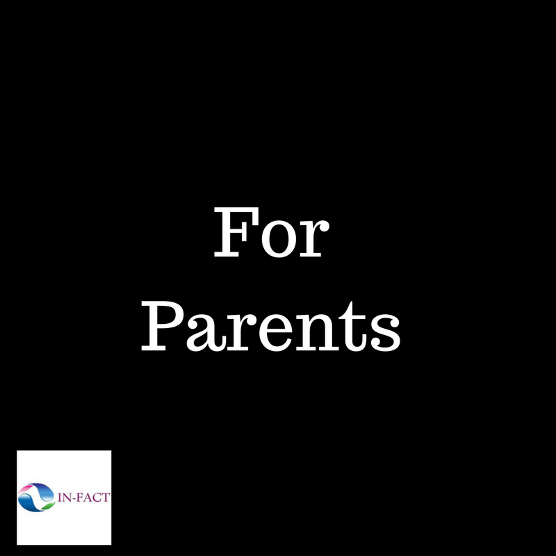 FACS - INFACT - For parents